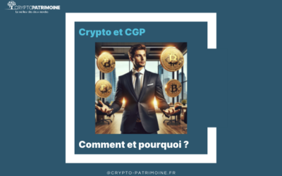 Crypto CGP : comment et pourquoi ?